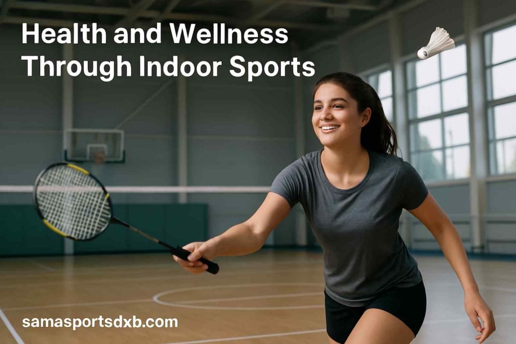 Health and Wellness Through Indoor Sports